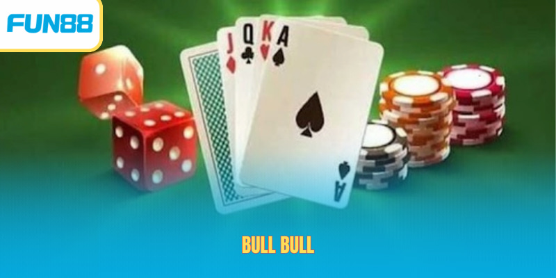Bull Bull - เกมสนุก ๆ ยอดนิยมที่คาสิโนออนไลน์ fun88